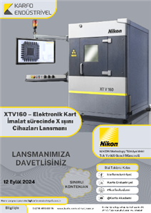 XTV160 - Elektronik Kart İmalat Sürecinde X Işını Cihazları Lansmanı